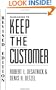 Managing to Keep the Customer: How to Achieve and Maintain Superior Customer Service Throughout the Organization (Jossey-Bass Management)