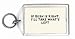 If Rush Is Right, I'll Take What's Left Keychain