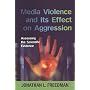 Media Violence and its Effect on Aggression: Assessing the Scientific Evidence
