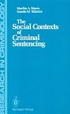 Social Contexts of Criminal Sentencing
