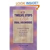 The Twelve Steps And Dual Disorders: A Framework Of Recovery For Those Of Us With Addiction & An Emotional Or Psychiatric Illness