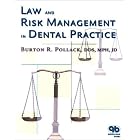 Law and Risk Management in Dental Practice by Burton R. Pollack