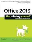 Office 2013: The Missing Manual