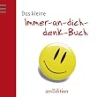 Das kleine Immer-an-dich-denk-Buch