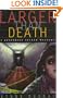 Larger Than Death: A Novel