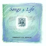 Songs 4 Life: Embrace His Grace!