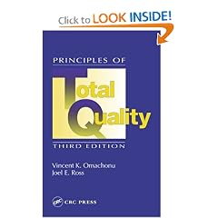 Principles of Total Quality, Third Edition: Vincent K. Omachonu, Joel E. Ross