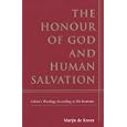 The Honour of God and Human Salvation: Calvin's Theology According to His Institutes