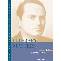 Literary Masters: Thomas Wolfe (Gale Study Guides to Great Literature: Literary Masters)
