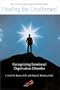 Healing the Unaffirmed: Recognizing Emotional Deprivation Disorder (Revised and Updated Edition)