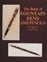 The Book of Fountain Pens and Pencils