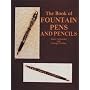 The Book of Fountain Pens and Pencils