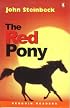 Penguin Readers Level 4: the Red Pony (Penguin Longman Penguin Readers)
