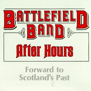 The Battlefield Band - After Hours - Zortam Music