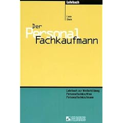 Der Personalfachkaufmann. Lehrbuch zur Weiterbildung