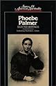 Phoebe Palmer: Selected Writings (Sources of American Spirituality)
