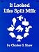 HARPER COLLINS PUBLISHERS HC-0064431592 IT LOOKED LIKE SPILT MILK