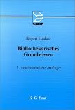 cover of Rupert Hacker: Bibliothekarisches Grundwissen (7. Aufl., 2000)