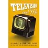 Television and Me: The Memoirs of John Logie Baird