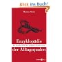 Enzyklop�die der Alltagsqualen: Ein Trostbuch f�r den geplagten Zeitgenossen