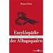 Enzyklop�die der Alltagsqualen: Ein Trostbuch f�r den geplagten Zeitgenossen