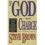 If God Is in Charge: Thoughts on the Nature of God for Skeptics, Christians, and Skeptical Christians
