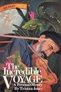 The Incredible Voyage...