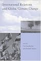International Relations and Global Climate Change (Global Environmental Accord: Strategies for Sustainability and Institutional Innovation)