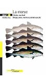 La morue (Gadus morhua) : biologie, p�che, march� et potentiel aquacole