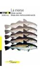 La morue (Gadus morhua) : biologie, p...