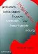 Trainingsmanual zur Dialektisch-Behavioralen Therapie der Borderline-Pers�nlichkeitsst�rung