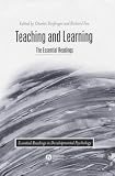 Teaching and Learning: The Essential Readings (Essential Readings in Developmental Psychology)