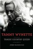 Tammy Wynette : tragic country queen