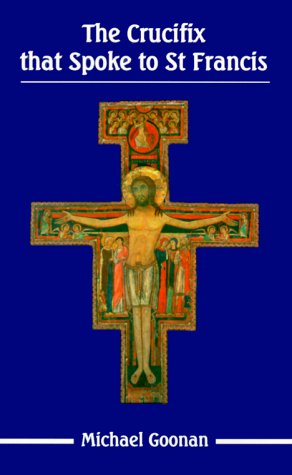 The Crucifix That Spoke to St Francis