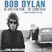 The Bootleg Series, Vol. 7: No Direction Home - The Soundtrack The Bootleg Series, Vol. 7: No Direction Home - The Soundtrack