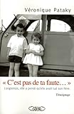 C'est pas de ta faute...