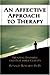 Book An Affective Approach to Therapy: Treating Invisible and Inaudible Clients