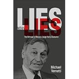 Lies Within Lies: The Betrayal of Nevada Judge Harry Claiborne by Michael Vernetti