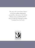 The war in the United States. Report to the Swiss military department; proceded by a discourse to the Federal military society assembled at Berne, Aug. ... Lecomte. Translated from the French.