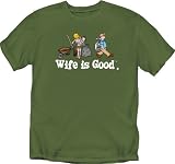 WIFE IS GOOD SHIRTS - WIFE IS GOOD GOLF T-SHIRTS - WIFE IS GOOD GOLF SHIRTS - BEST PRICE ON WIFE IS GOOD T-SHIRTS