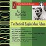 The Barbirolli English Music Album (The Barbirolli Society)