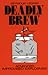 Deadly Brew: Advanced Improvised Explosives