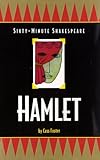 Sixty-Minute Shakespeare: Hamlet (The Sixty-Minute Shakespeare Series)
