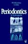 Periodontics: A Synopsis, 1e