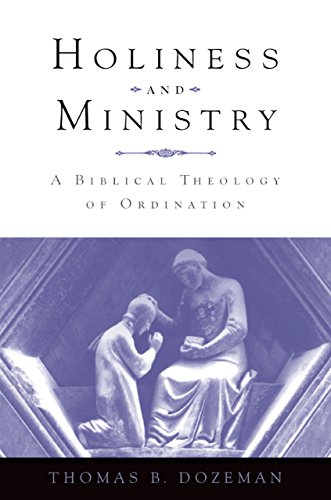 Holiness and Ministry: A Biblical Theology of Ordination