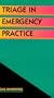 Triage in Emergency Practice, 1e