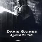 Against the Tide by Davis Gaines