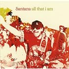 All That I Am by  Santana 