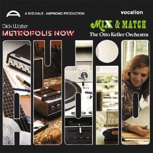 Dick Walter - Metropolis Now & Syd Dale - Mix and Match