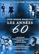 Coffret Pier Paolo Pasolini 3 DVD : Les Ann�es 60 - Accatone / La Ricotta / Comizi d'Amore / Des oiseaux petits et gros / �dipe Roi / La S�quence de la fleur � papier / Qu'est-ce que les nuages ?
